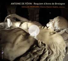WYCOFANY  Févin: Requiem d’Anne de Bretagne